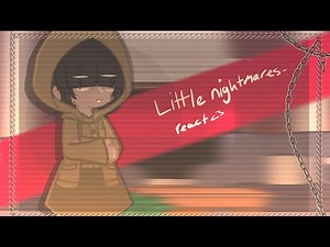 little nightmares react