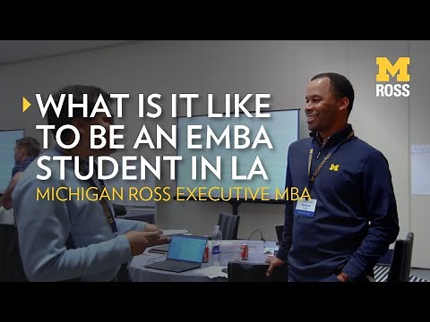 Michigan Ross EMBA LA Student Experience