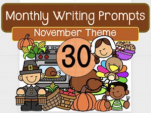 November Theme Daily Writing Prompts: Sub plans, daily writing, warmups