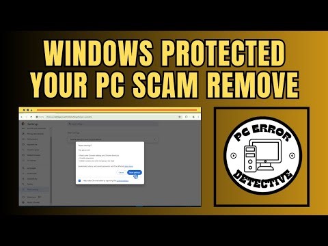 How to Remove Windows Protected Your PC Scam