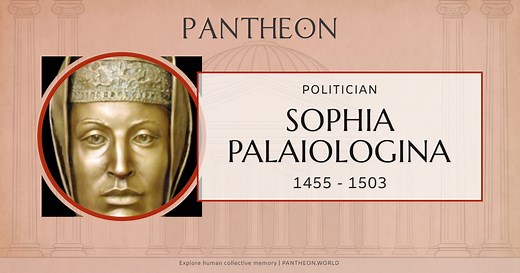 Sophia Palaiologina Biography | Pantheon