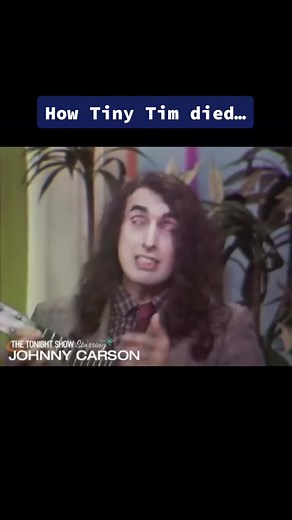 How Tiny Tim Died: The Tragic Story Behind His Health