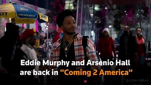 Thirty years on, Eddie Murphy, Arsenio Hall are 'Coming 2 America'