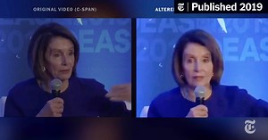 Distorted Videos of Nancy Pelosi Spread on Facebook and Twitter, Helped by Trump