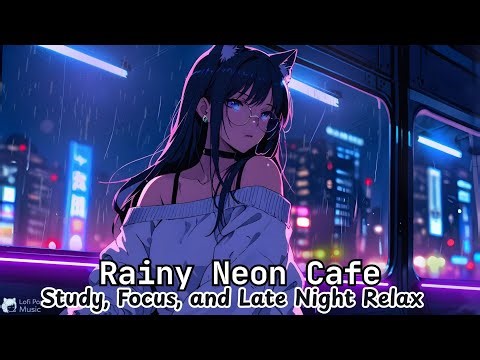 💜 Rainy Neon Café | Lofi Chillsynth + Chill Beats Radio for Focus, Relax & Chill
