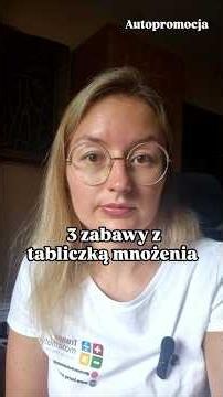 3 zabawy z tabliczką mnożenia 📚
