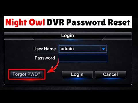 Night Owl DVR Password Reset That Actually Works (USA Only)