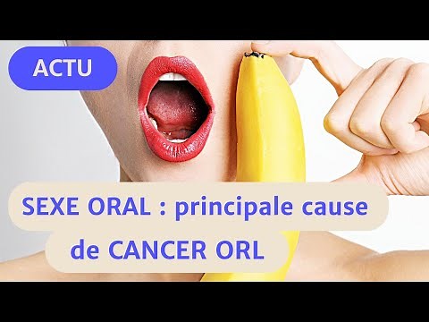 SEXE ORAL : le principal facteur de risque de cancer ORL