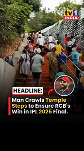 18K views · 275 reactions | Man Crawls Temple Steps to Ensure RCB's Win in IPL 2025 Final !! . . #rcbvspbks #ipl2025 #finals | Tvone India Live | Facebook