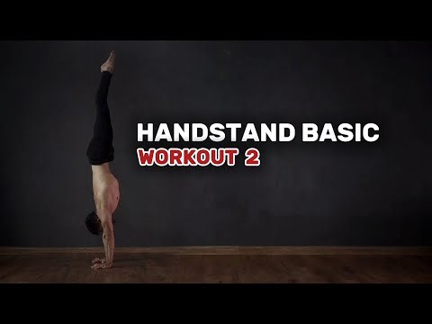 Handstand Basics — Workout 2 Full Body Preparation