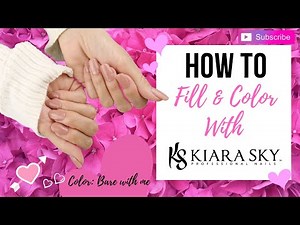 💅DIY: Kiara Sky Fill & Color!💅 Simple and quick way to change your color or fill your dip nails