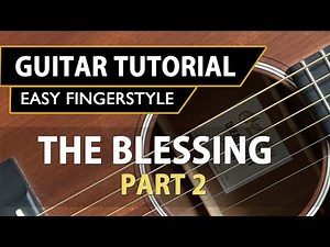 The Blessing - Part 2 bridge | Easy FingerStyle Guitar Tutorial