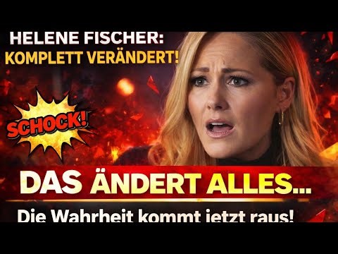 Helene Fischer: DAS hat sie komplett verändert