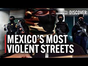 Deep in Mexico’s No-Go Zone: Where the Cartel Rules