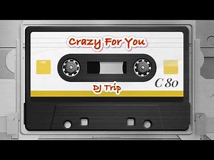 🔥Crazy For You (Remastered 2025) – Madonna | DJ Trip Remix | Ultimate Dance Rework🔥