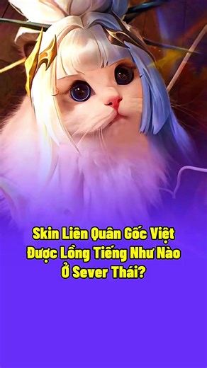 Skin liên quân gốc Việt sang Thái ra sao #lychuotbach #lyreviewlq #lienquan #lienquanmobile #fyp