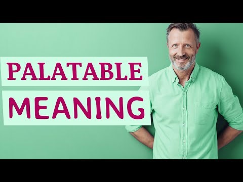 Palatable | Definition of palatable