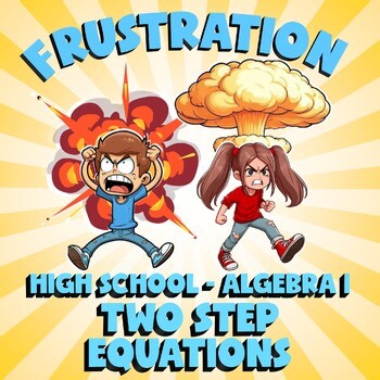 Two Step Equations FRUSTRATION Math Game - No Prep Algebra 1 Review Activity