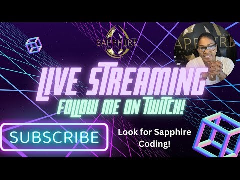 Sapphire Academy Registration and Sapphire Coding New Twitch Channel