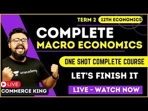 🔥 Complete MACRO ECONOMICS One Shot Class 12 economics Term 2 Commerce Champions