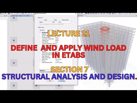 Lecture 21 Define and Apply Wind Loads In ETABs | Section 7