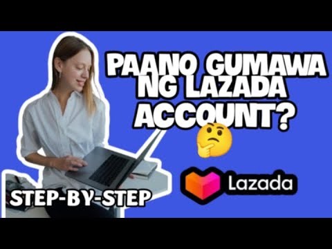 PAANO GUMAWA LAZADA ACCOUNT 2025?| STEP-BY-STEP TUTORIALS| SHOPPING APPS TIPS PH| #63