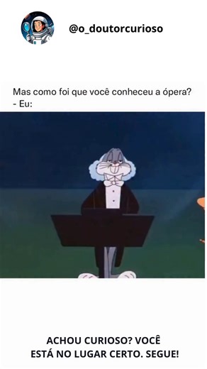O_doutor_curioso on Instagram: "Antes mesmo de muitos terem acesso a teatros sofisticados e concertos clássicos, a música erudita conquistou o público através dos desenhos animados. Um exemplo famoso é o episódio “Long-Haired Hare” (1949), dos Looney Tunes, onde o Pernalonga assume o papel de maestro provocador e enfrenta o cantor de ópera Hortelino Troca-Letras (Elmer Fudd). Através dessa divertida disputa, muitas crianças foram apresentadas a grandes compositores clássicos, como Rossini e Wagn