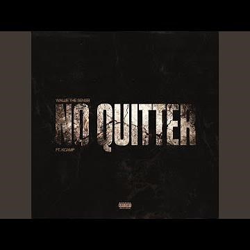 No Quitter (feat. K CAMP)