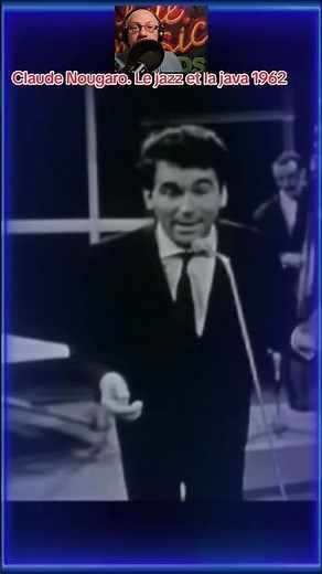 Claude Nougaro Le jazz et la java 1962. #musique #nostalgie #claudenougaro #souvenir #1962 #music