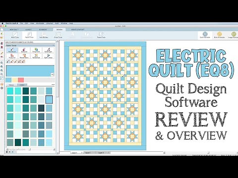 Electric Quilt (EQ8) Review & Overview - Quilt Design Software