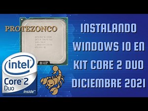 Installing Windows 10 on a Core 2 Duo Kit - December 2021