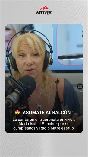 😍 “ASOMATE AL BALCÓN”. 💬 Le cantaron una serenata en vivo a María Isabel Sánchez por su cumpleaños y Radio Mitre estalló. 📻 Mirá Radio Mitre las 24 horas en http://Youtube.com/RadioMitre | Radio Mitre