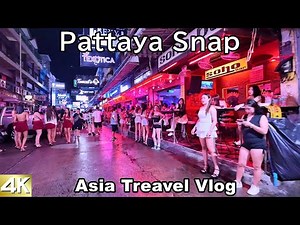 【４K】Pattaya Snap Shot / Asia Travel Vlog / パタヤ放談