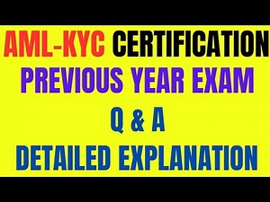 MASTER IIBF AML KYC CERTIFICATION: LAST YEAR’S IIBF QUESTIONS BREAKDOWN!" DETAILED EXPLANATION ||