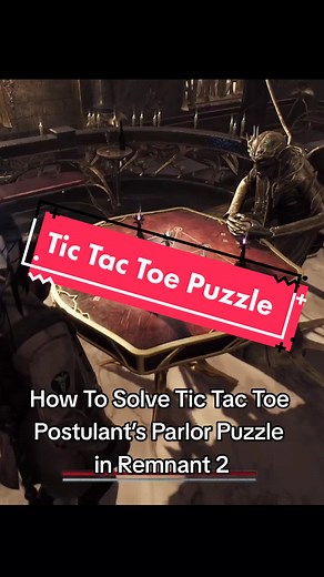 Solving the Tic Tac Toe Puzzle in Remnant 2