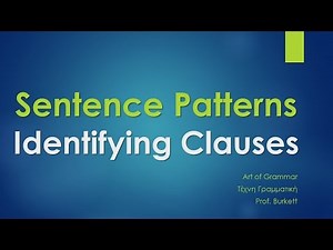 Sentence Patterns, Identifying Clauses