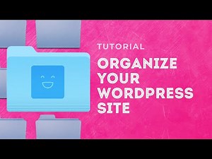 Organize Your WP Site with Happy Files