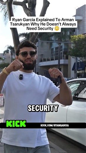 Ryan Garcia Explains to Arman Tsarukyan Why He Doesn’t Need Security #ryangarcia #armantsarukyan
