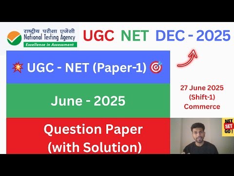 💥 UGC-NET (Paper-1) General Paper (June 2025) - Commerce (Slot-1) PYQP (with Solutions)