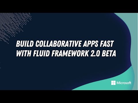 Fluid Framework 2.0 Beta - Build collaborative apps fast!