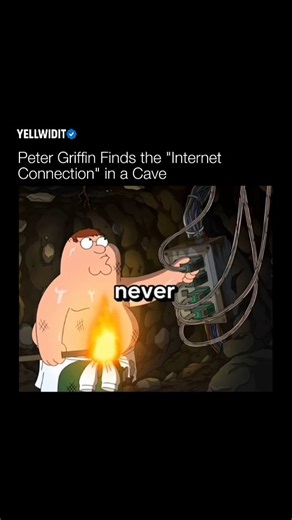 yellwidit on Instagram: "Peter Griffin finding the “internet connection” in a cave is exactly how it feels when you’re so desperate for Wi-Fi that you’ll follow a single bar of signal into absolute darkness. He’s standing there half-dressed, holding a torch, convinced he’s discovered some ancient router left by a forgotten civilization — only for reality to remind him he’s alone, lost, and totally unable to yell for help. It’s the perfect representation of modern survival instincts: forget food 