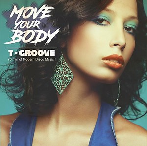 T-Groove - Move Your Body