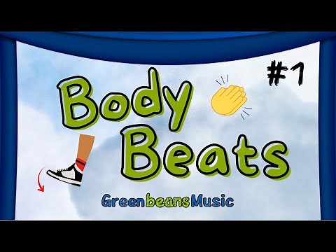Body Beats 1 | Stomp & Clap Rhythm for Kids | Green Bean's Music