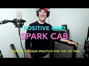 Spark CAB by Positive Grid - taking it to band practice - 1st impression and short demo