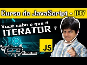Iterator em Javascript - Curso de Javascript - Aula 107