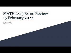 MATH 2413 Exam 1 Review - Spring'22