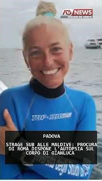 MALDIVES DIVING TRAGEDY: ROME PROSECUTOR ORDERS AUTOPSY ON GIANLUCA'S BODY | 05/20/2026