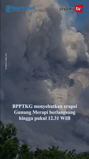 Detik-detik luncuran awan panas Gunung Merapi, warga Diimbau Waspada Hujan Abu