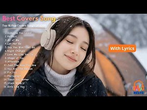 Best Pop Covers 2026 | Top 16 Romantic Acoustic Songs | Someone You Loved, Perfect, All of Me & More