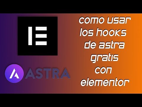 ✅ Cómo usar los hooks de astra gratis con Elementor y astra hooks